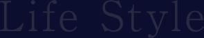 Life Style