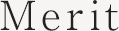 Merit